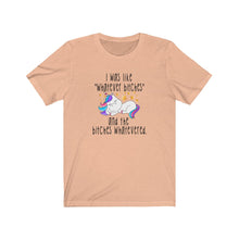 Load image into Gallery viewer, I Was Like Whatever Bitches, Unisex Tee