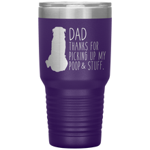 Load image into Gallery viewer, Rottweiler, Dad Thanks for Picking up My Poop! 30oz Tumbler