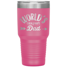 Load image into Gallery viewer, World's Okayest Dad, 30oz Tumbler