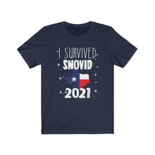 Load image into Gallery viewer, I Survived SNOVID 2021, Texas Storm, Unisex Tee