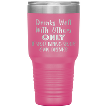 Load image into Gallery viewer, Drinks Well With Others, 30oz Tumbler