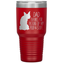 Load image into Gallery viewer, Boston Terrier, Dad Thanks For Picking Up My Poop, 30oz Tumbler