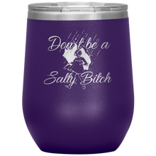 Load image into Gallery viewer, Don't Be a Salty Bitch, Wine Tumbler