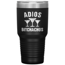 Load image into Gallery viewer, Adios Bitchachos, 30 oz Tumbler