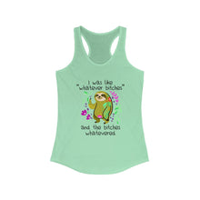 Load image into Gallery viewer, I was Like Whatever Bitches and The Bitches Whatevered, Women's Racerback Tank