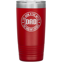 Load image into Gallery viewer, Dad, The Man The Myth The Legend, 20oz Tumbler