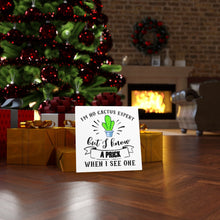 Load image into Gallery viewer, I'm No Cactus Expert, Canvas Wrap