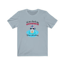 Load image into Gallery viewer, Let Me Check My GIVEASHITMETER, Unisex Tee
