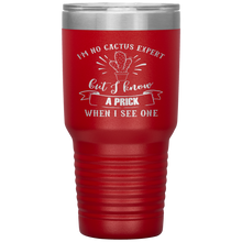 Load image into Gallery viewer, I'm No Cactus Expert, 30oz Tumbler