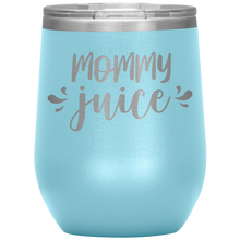 Load image into Gallery viewer, Mommy Juice, Wine Tumbler