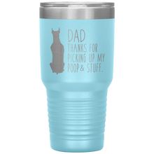 Load image into Gallery viewer, Doberman, Dad Thanks For Picking Up My Poop! 30oz Tumbler