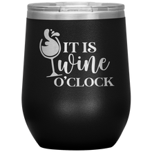 Load image into Gallery viewer, It's Wine O'Clock, Wine Tumbler