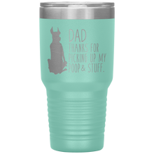 Load image into Gallery viewer, Great Dane, Dad Thanks for Picking up My Poop & Stuff 30oz Tumbler