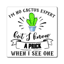 Load image into Gallery viewer, I&#39;m No Cactus Expert, Magnet
