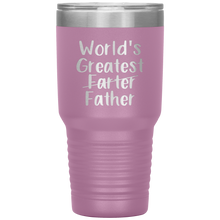 Load image into Gallery viewer, World's Greatest Farter Father, 30oz Tumbler