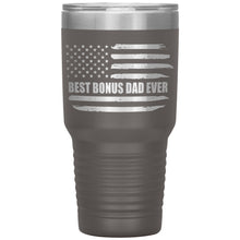 Load image into Gallery viewer, Best Bonus Dad Ever, Distressed Flag, 30oz Tumbler