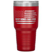 Load image into Gallery viewer, Best Bonus Dad Ever, Distressed Flag, 30oz Tumbler