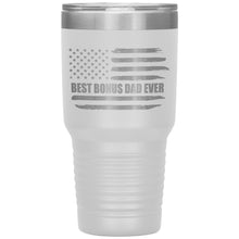 Load image into Gallery viewer, Best Bonus Dad Ever, Distressed Flag, 30oz Tumbler