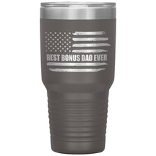 Load image into Gallery viewer, Best Bonus Dad Ever, Distressed Flag, 30oz Tumbler