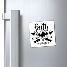 Load image into Gallery viewer, Faith Can Move Mountains Magnet
