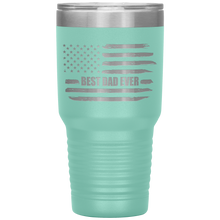 Load image into Gallery viewer, Best Dad Ever, Distressed Flag, 30oz Tumbler