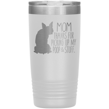 Load image into Gallery viewer, Boston Terrier Mom Thanks For Picking Up My Poop, 20oz Tumbler