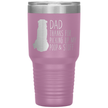 Load image into Gallery viewer, Rottweiler, Dad Thanks for Picking up My Poop! 30oz Tumbler