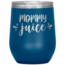 Load image into Gallery viewer, Mommy Juice, Wine Tumbler