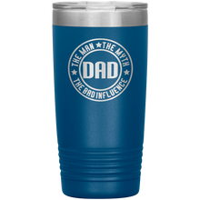 Load image into Gallery viewer, Dad, The Man The Myth The Legend, 20oz Tumbler