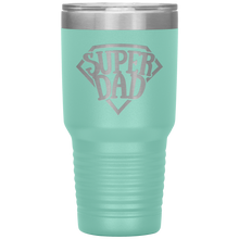 Load image into Gallery viewer, Super Dad 30oz Tumbler, Fathers Days
