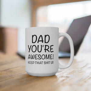 Dad You're Awesome, Coffee Mug