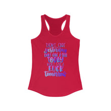 Load image into Gallery viewer, Didn't Care Yesterday Don't Give a Shit Today Women's Racerback Tank