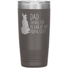 Load image into Gallery viewer, Great Dane Dad Thanks For Picking Up My Poop, 20oz Tumbler