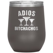 Load image into Gallery viewer, Adios Bitchachos, WineTumbler