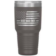 Load image into Gallery viewer, Best Dad Ever, Distressed Flag, 30oz Tumbler