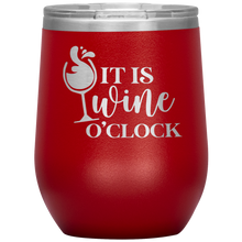 Load image into Gallery viewer, It's Wine O'Clock, Wine Tumbler
