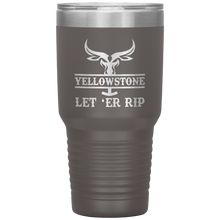 Load image into Gallery viewer, Let 'Er Rip, 30oz Tumbler