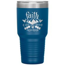 Load image into Gallery viewer, Faith Can Move Mountains, 30oz Tumbler
