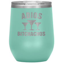 Load image into Gallery viewer, Adios Bitchachos, WineTumbler