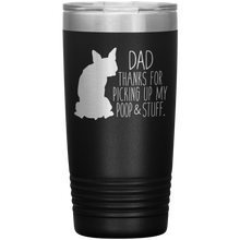Load image into Gallery viewer, Boston Terrier Dad Thanks For Picking Up My Poop, 20oz Tumbler