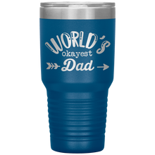 Load image into Gallery viewer, World's Okayest Dad, 30oz Tumbler