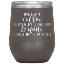 Load image into Gallery viewer, Lord Give Me the Strength To Change, Wine Tumbler
