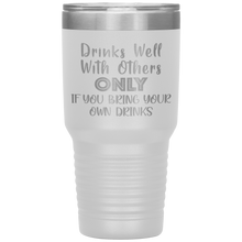 Load image into Gallery viewer, Drinks Well With Others, 30oz Tumbler