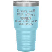 Load image into Gallery viewer, Drinks Well With Others, 30oz Tumbler