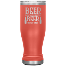 Load image into Gallery viewer, Beer Doesn't Ask Silly Questions, 20oz Boho Tumbler
