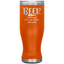 Load image into Gallery viewer, Beer Because you Don't Win Friends with Salad, 20oz Boho Tumbler