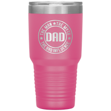 Load image into Gallery viewer, The Man The Myth The Bad Influence, 30oz Tumbler