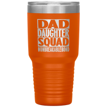 Load image into Gallery viewer, Dad Daughter Squad, 30oz Tumbler
