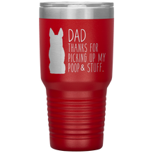 Load image into Gallery viewer, German Shepherd, Dad Thanks For Picking Up My Poop, 30oz Tumbler
