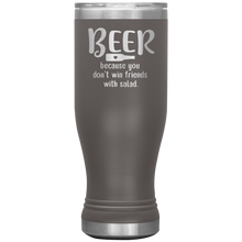 Load image into Gallery viewer, Beer Because you Don't Win Friends with Salad, 20oz Boho Tumbler